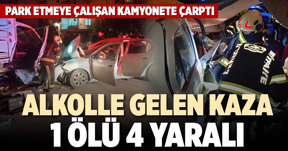 ALKOLLE GELEN KAZA 1 ÖLÜ 4 YARALI