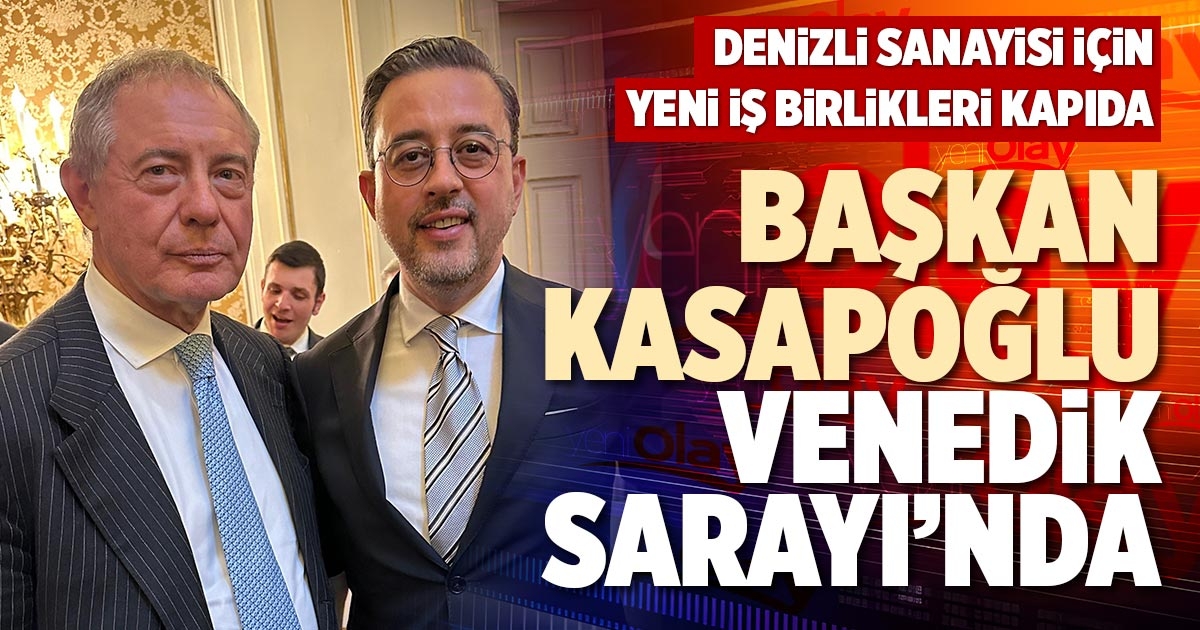 BAŞKAN KASAPOĞLU VENEDİK SARAYI’NDA