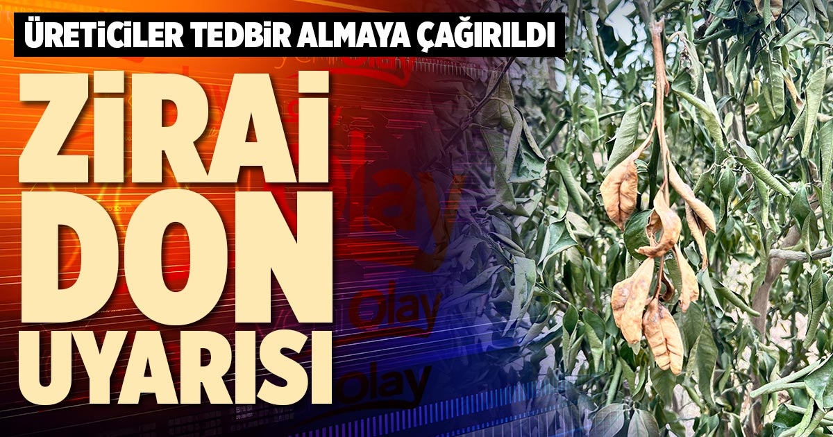 ZİRAİ DON UYARISI