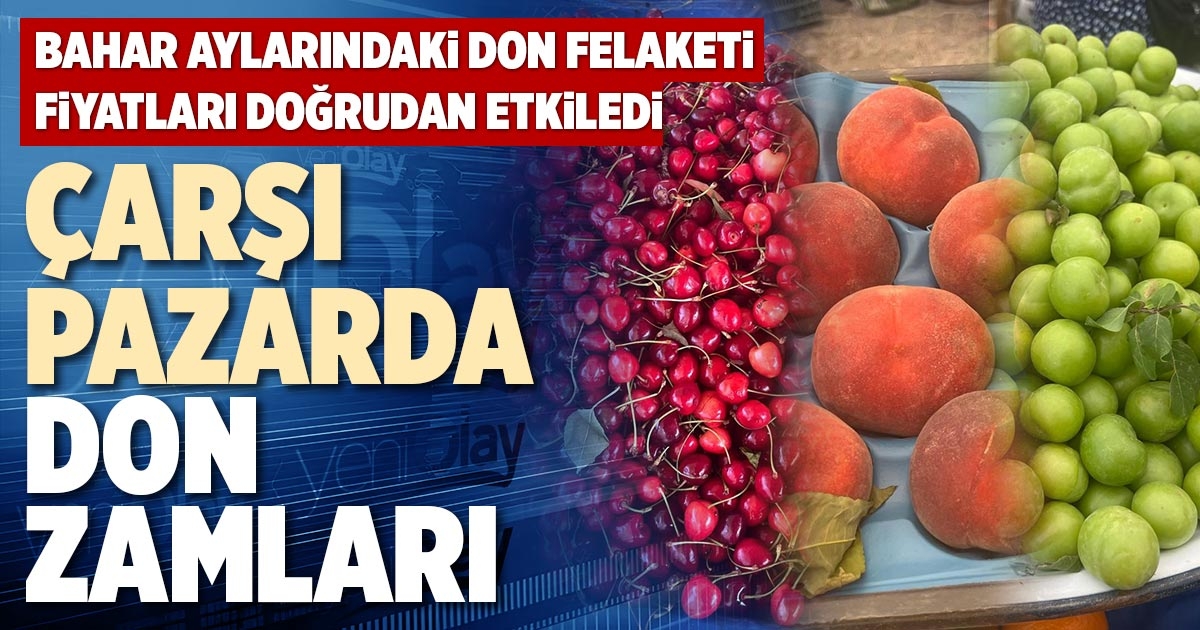 ÇARŞI PAZARDA DON ZAMLARI