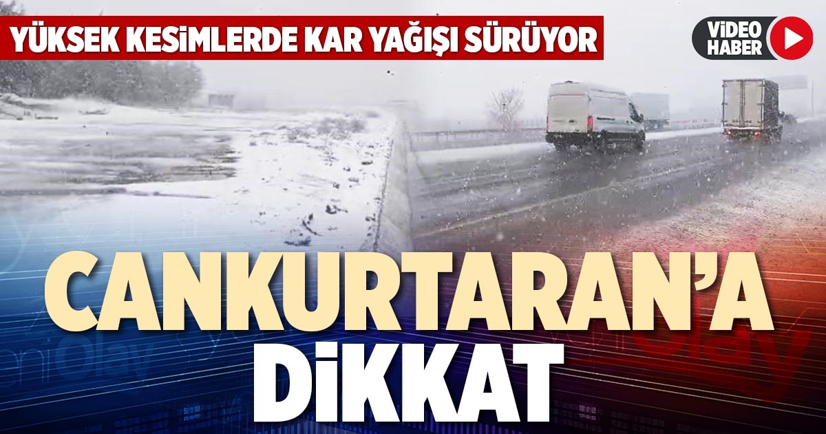 CANKURTARAN’A DİKKAT