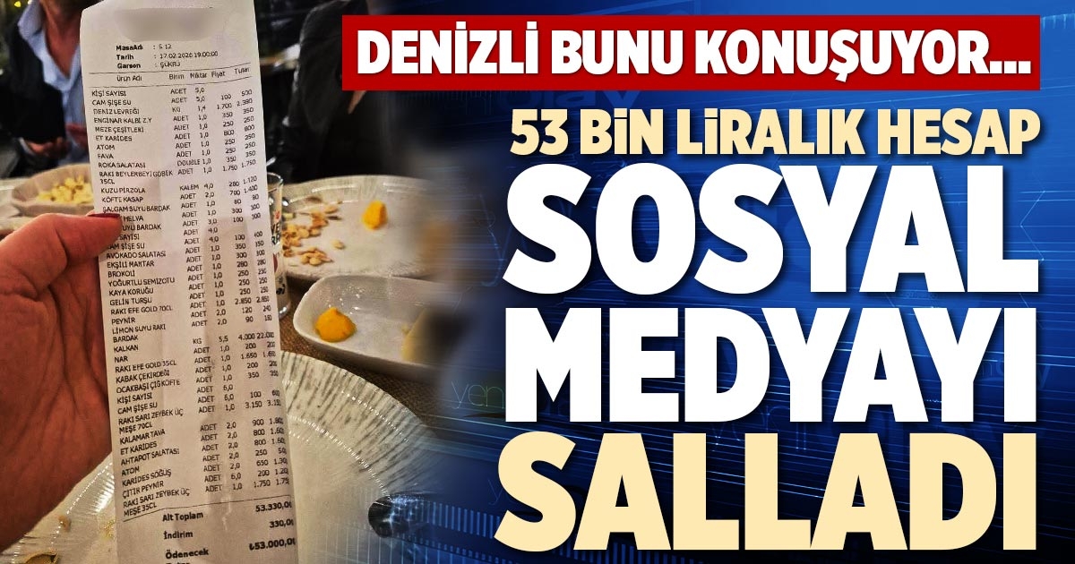 53 BİN LİRALIK HESAP SOSYAL MEDYAYI SALLADI