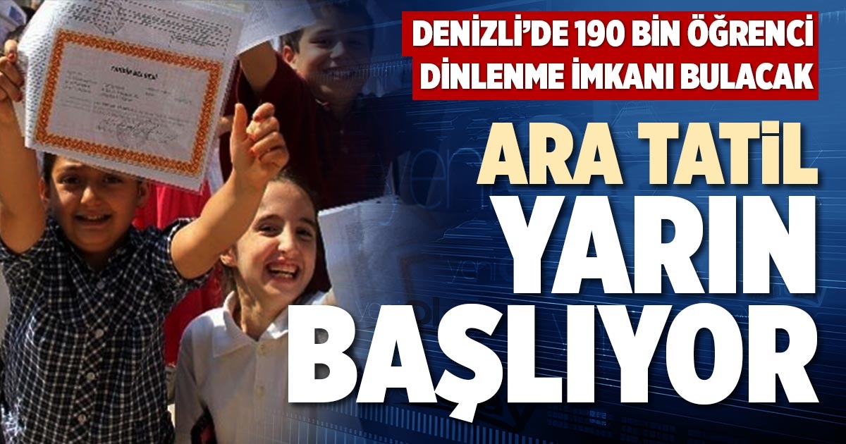 ARA TATİL YARIN BAŞLIYOR