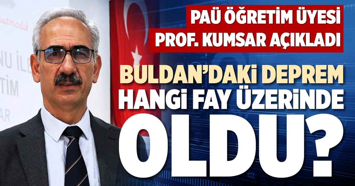 BULDAN’DAKİ DEPREM HANGİ FAY ÜZERİNDE OLDU?