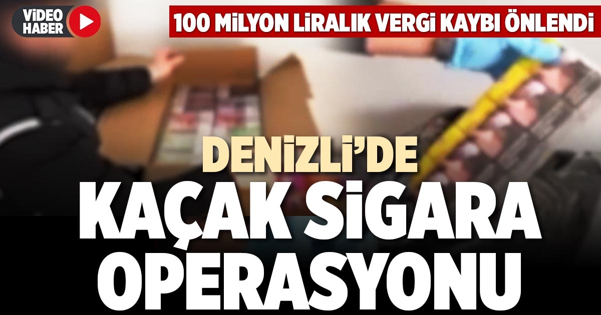 DENİZLİ’DE KAÇAK SİGARA OPERASYONU