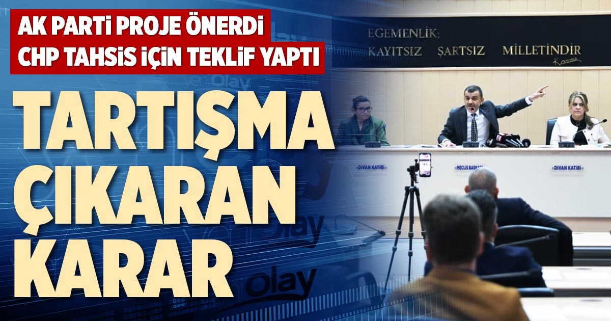 TARTIŞMA ÇIKARAN KARAR