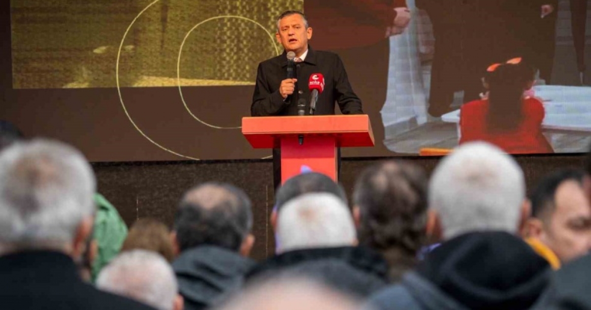 CHP GENEL BAŞKANI ÖZEL: 