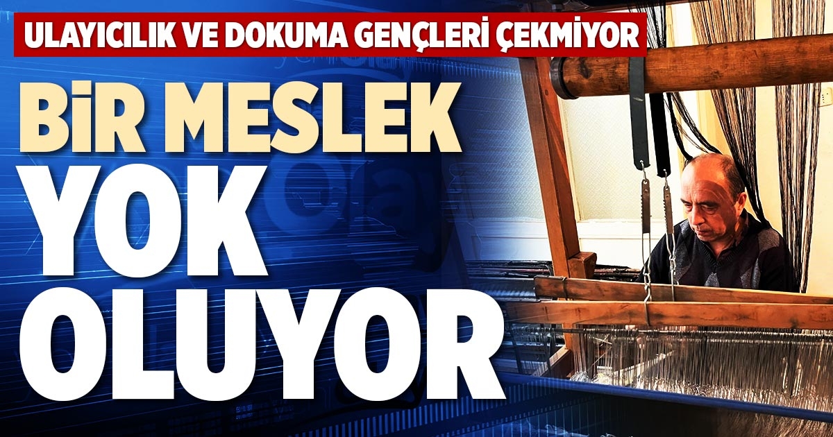 BİR MESLEK YOK OLUYOR