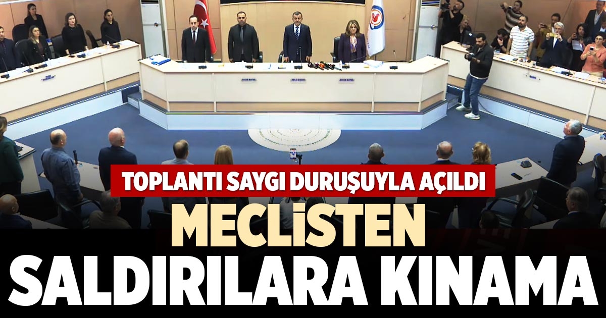 MECLİSTEN SALDIRILARA KINAMA