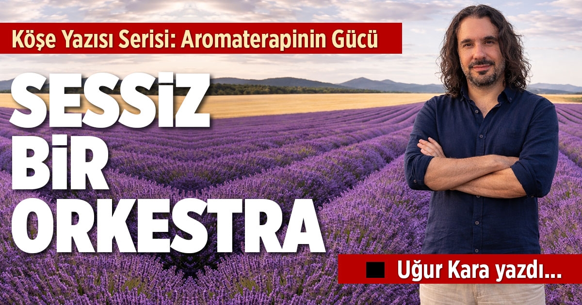 SESSİZ BİR ORKESTRA