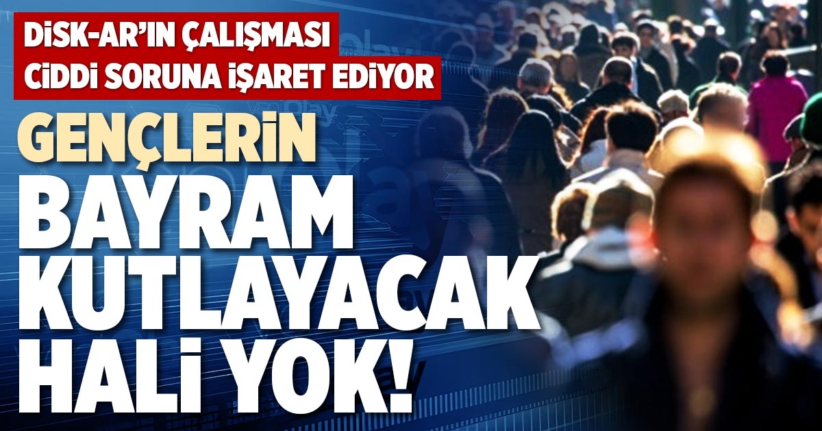 GENÇLERİN BAYRAM KUTLAYACAK HALİ YOK!