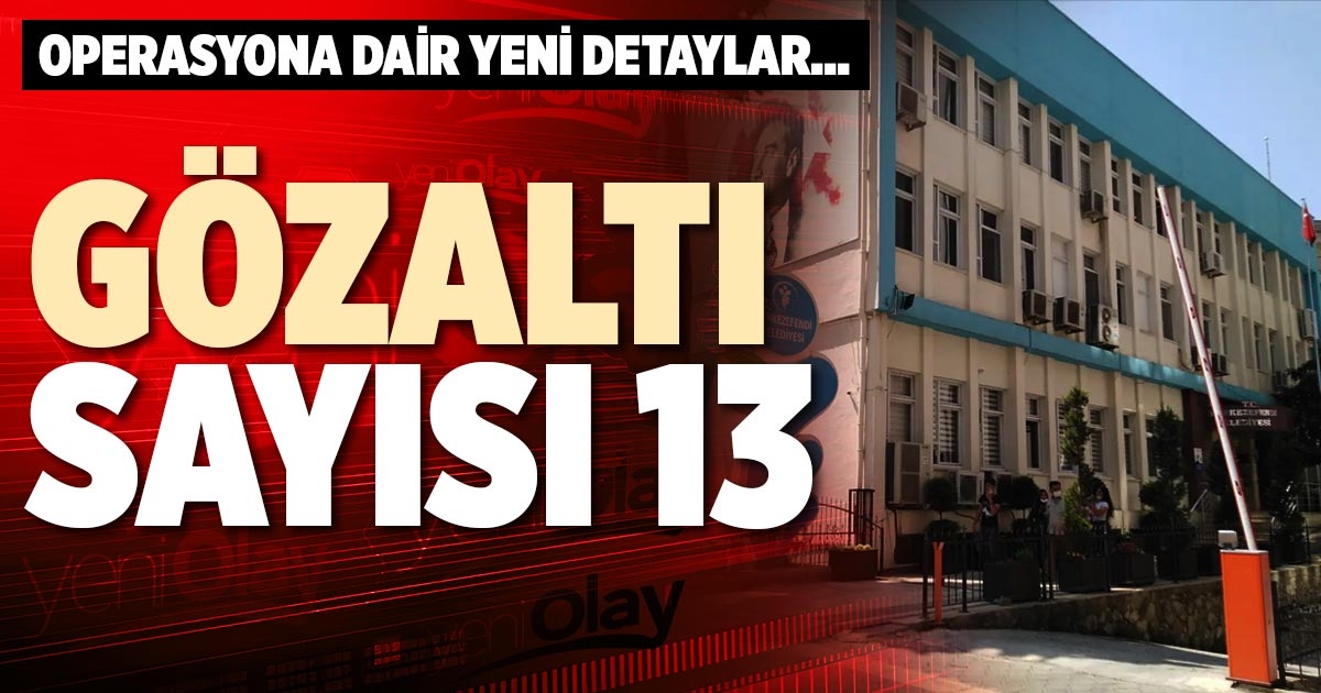 GÖZALTI SAYISI 13