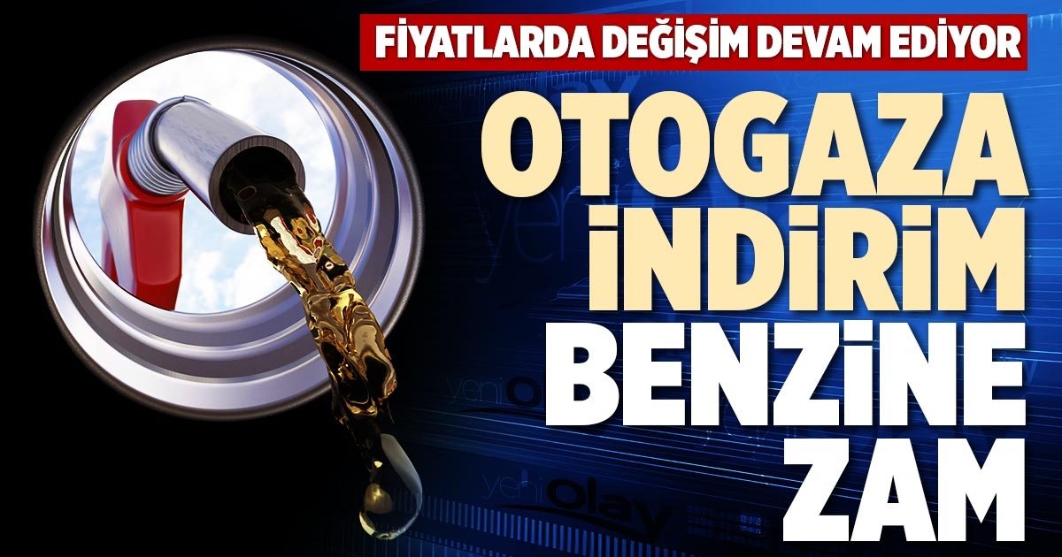 OTOGAZA İNDİRİM, BENZİNE ZAM