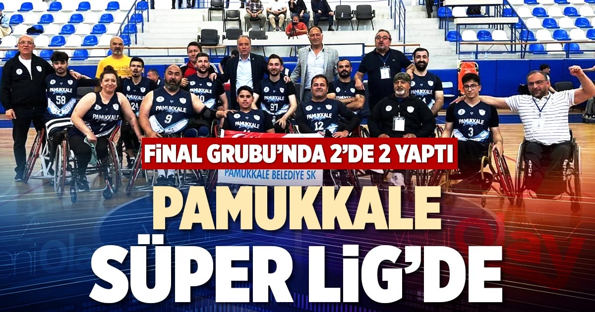 PAMUKKALE SÜPER LİG’DE