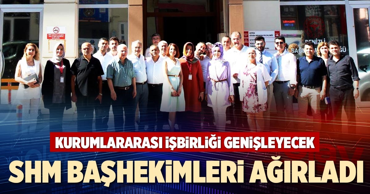 SHM BAŞHEKİMLERİ AĞIRLADI