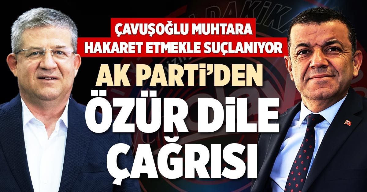 AK PARTİ’DEN ÖZÜR DİLE ÇAĞRISI