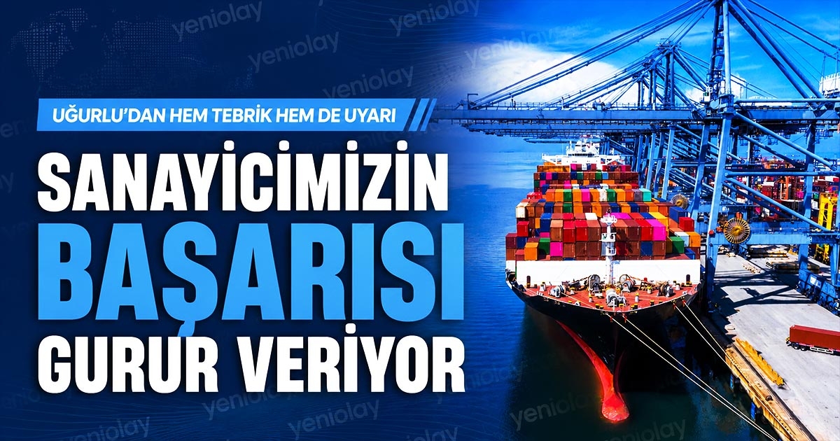 SANAYİCİMİZİN BAŞARISI GURUR VERİYOR