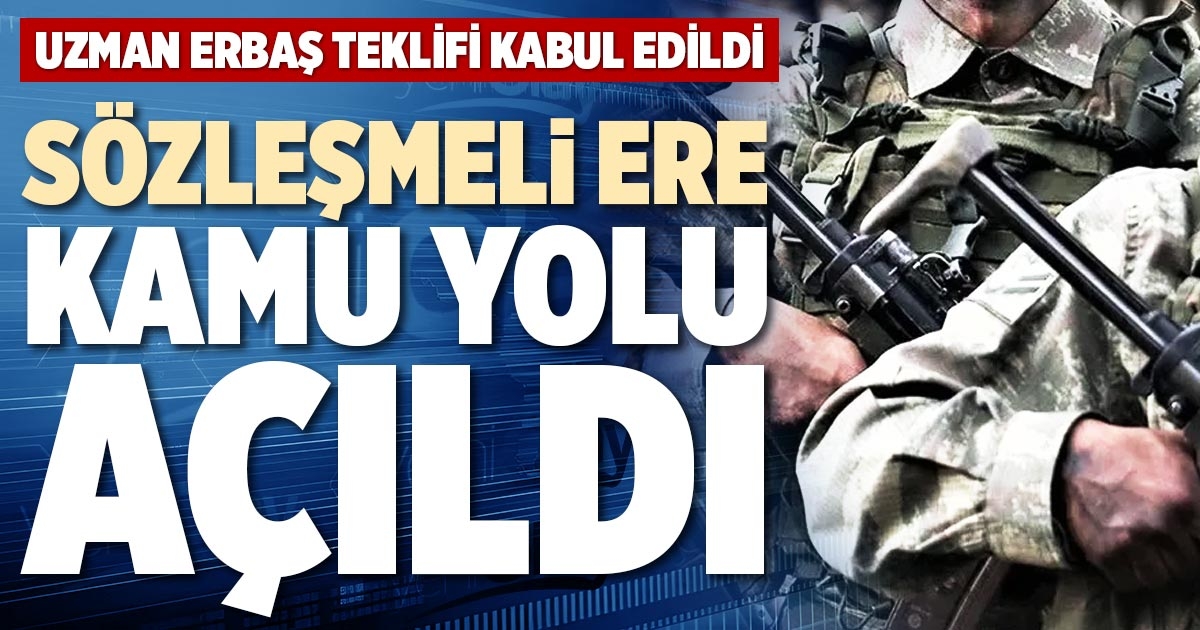 SÖZLEŞMELİ ERE KAMU YOLU AÇILDI