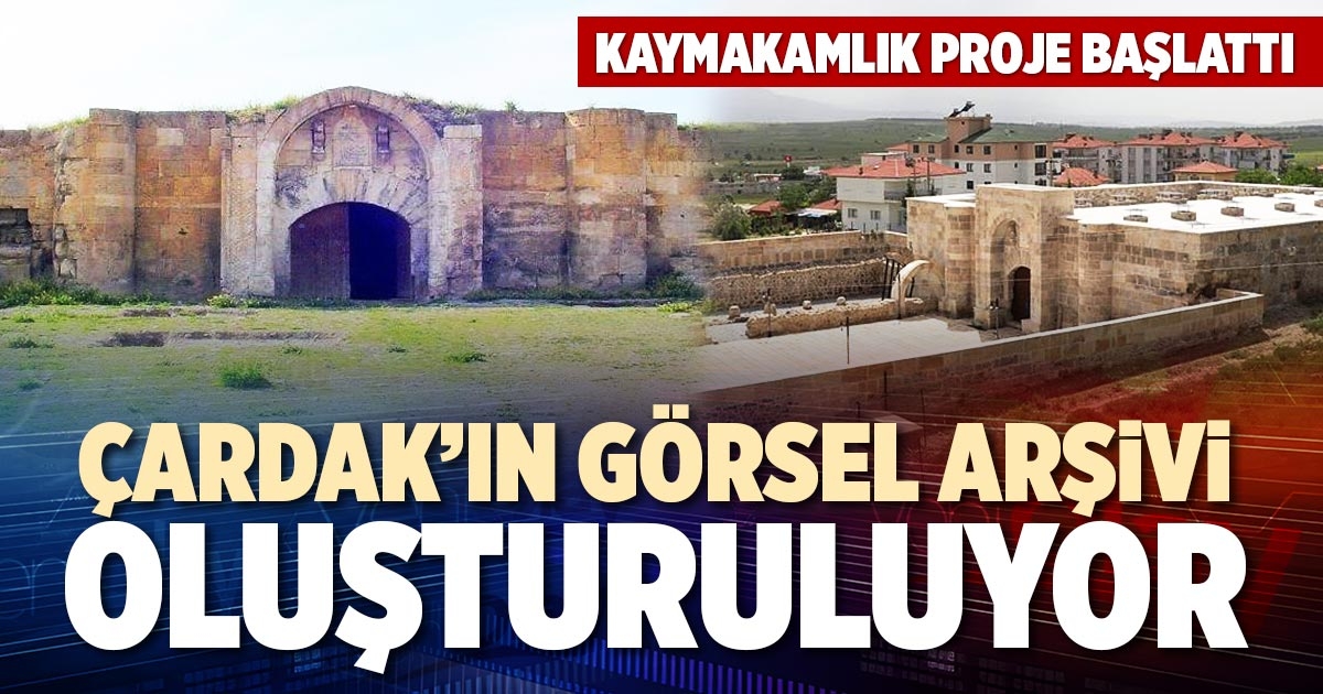 ÇARDAK’IN GÖRSEL ARŞİVİ OLUŞTURULUYOR