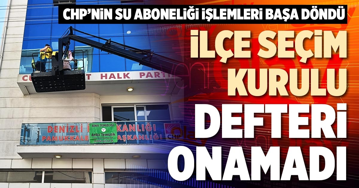 İLÇE SEÇİM KURULU DEFTERİ ONAMADI