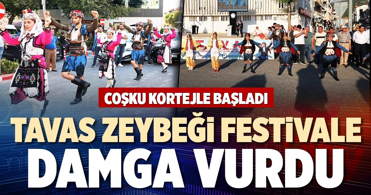 TAVAS ZEYBEĞİ FESTİVALE DAMGA VURDU