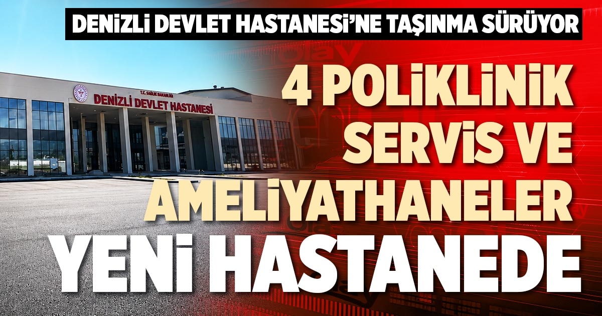 4 POLİKLİNİK, SERVİS VE AMELİYATHANELER YENİ HASTANEDE