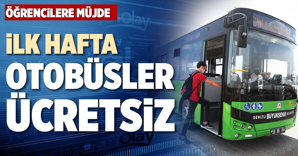 İLK HAFTA  OTOBÜSLER  ÜCRETSİZ
