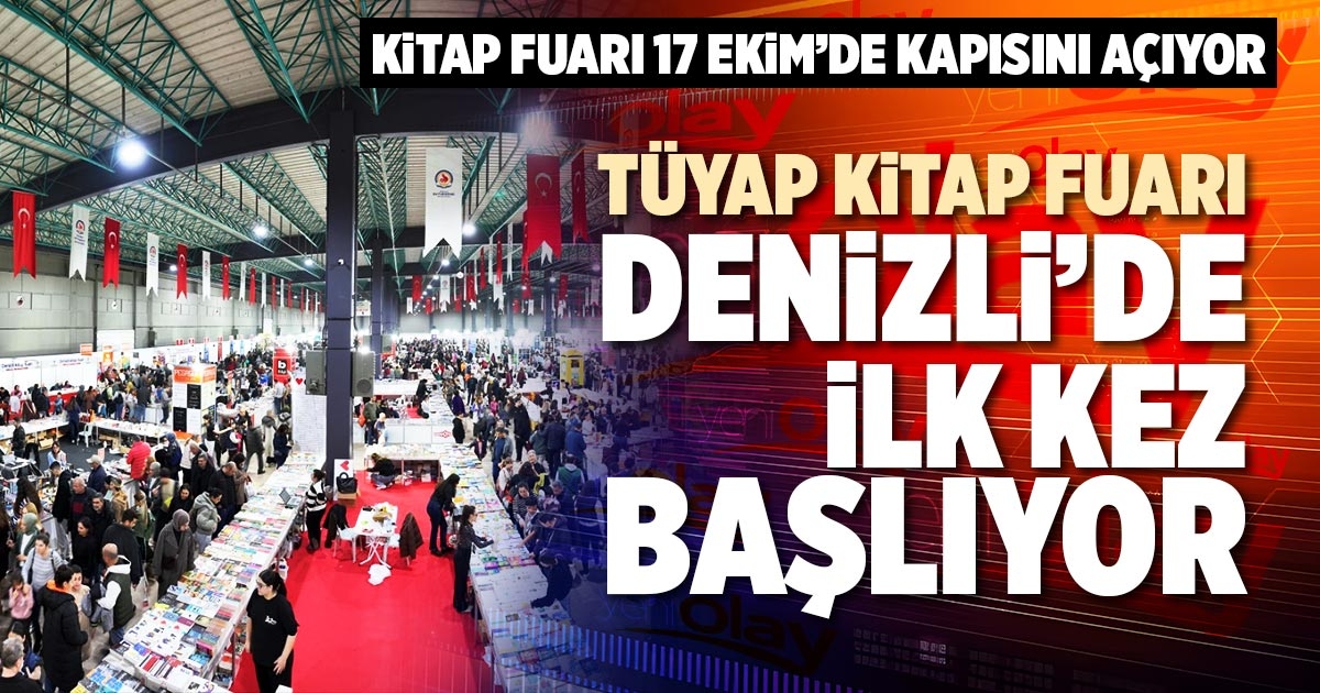 TÜYAP KİTAP FUARI İLK KEZ DENİZLİ’DE BAŞLIYOR 