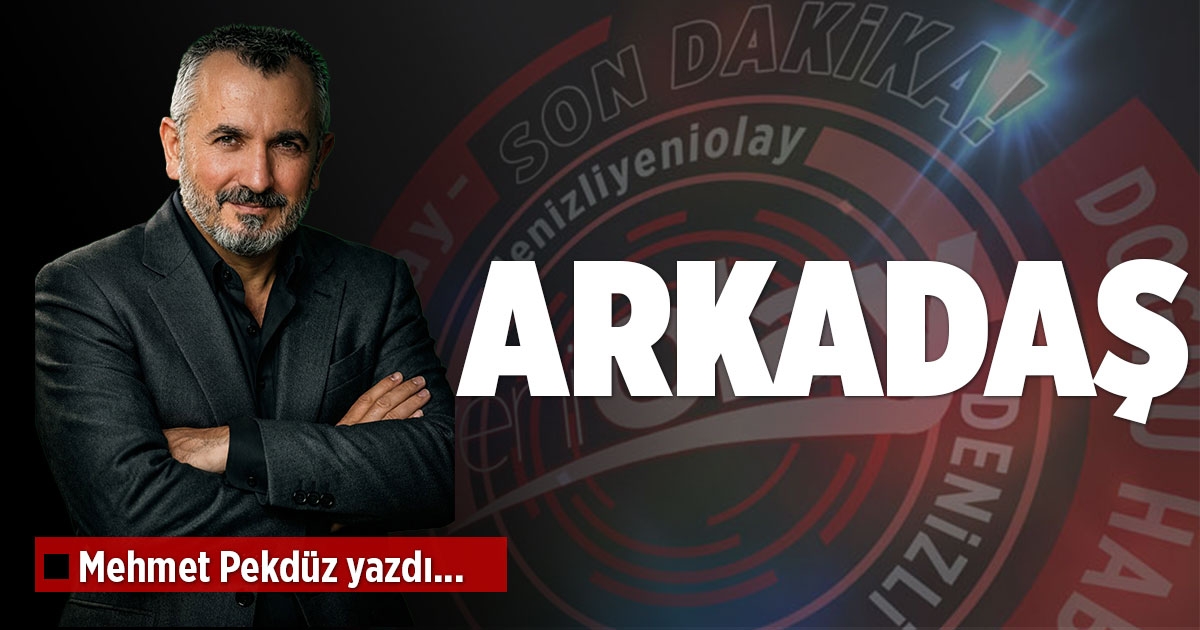 ARKADAŞ