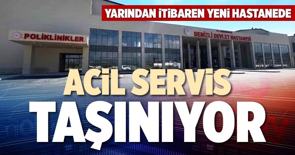 ACİL SERVİS TAŞINIYOR