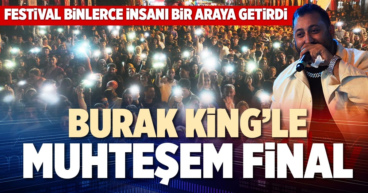 BURAK KİNG’LE MUHTEŞEM FİNAL