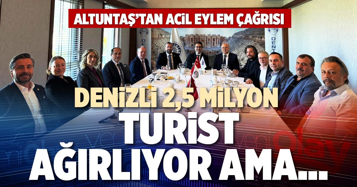 DENİZLİ 2,5 MİLYON TURİST AĞIRLIYOR AMA...