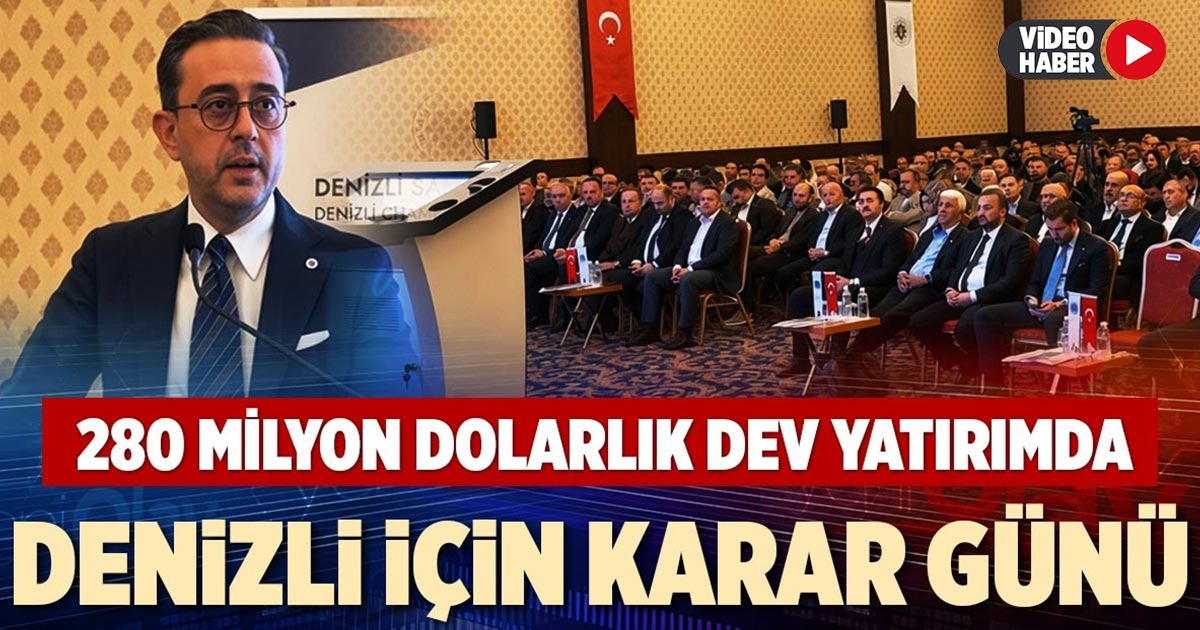 DENİZLİ İÇİN KARAR GÜNÜ