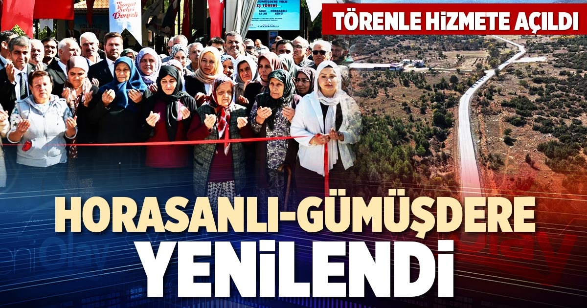 HORASANLI-GÜMÜŞDERE YOLU YENİLENDİ