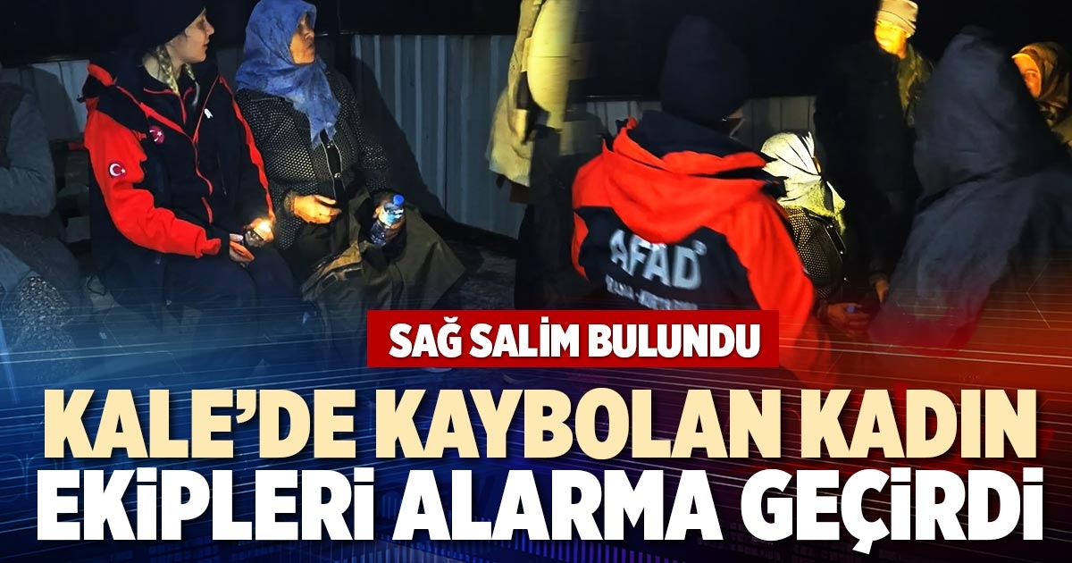 KALE’DE KAYBOLAN KADIN EKİPLERİ ALARMA GEÇİRDİ