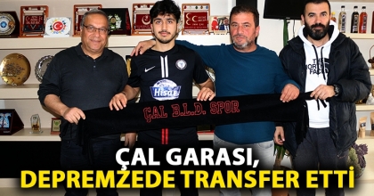 ÇAL GARASI, DEPREMZEDE TRANSFER ETTİ