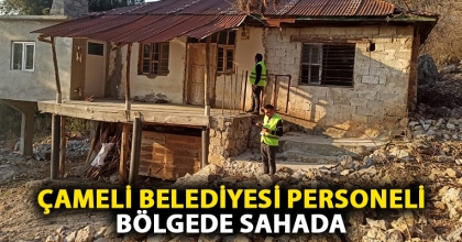 ÇAMELİ BELEDİYESİ PERSONELİ BÖLGEDE SAHADA