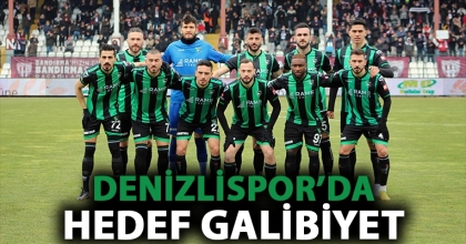 DENİZLİSPOR’DA HEDEF GALİBİYET