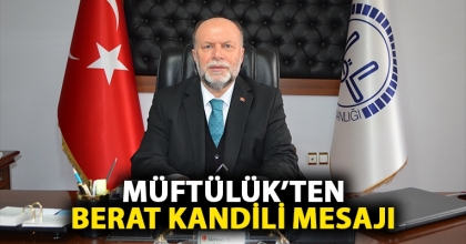 MÜFTÜLÜK’TEN KANDİL MESAJI