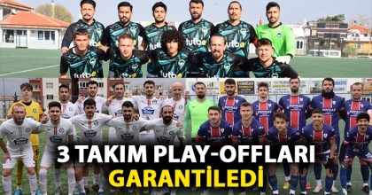3 Takım play-offları garantiledi