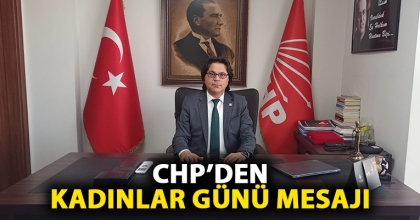 CHP’DEN KADINLAR GÜNÜ MESAJI