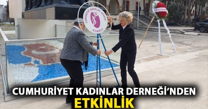 CUMHURİYET KADINLAR DERNEĞİ’NDEN ETKİNLİK