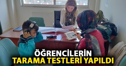 ÖĞRENCİLERİN TARAMA TESTLERİ YAPILDI