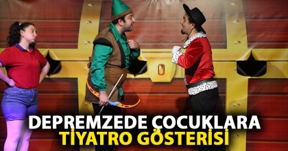 DEPREMZEDE ÇOCUKLARA TİYATRO GÖSTERİSİ