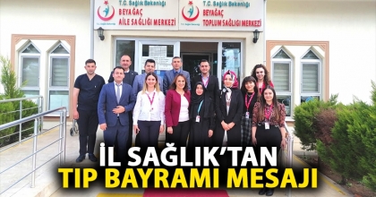 İL SAĞLIK’TAN TIP BAYRAMI MESAJI