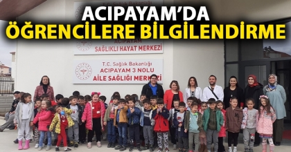 ACIPAYAM'DA ÖĞRENCİLERE BİLGİLENDİRME