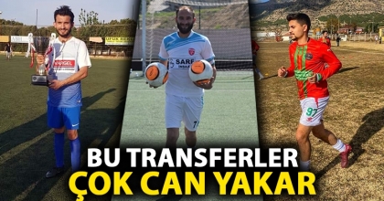 Bu transferler çok can yakar