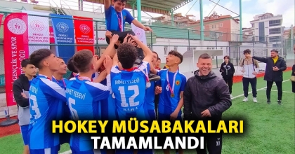 HOKEY MÜSABAKALARI TAMAMLANDI