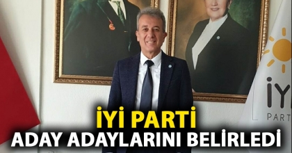İYİ PARTİ ADAY ADAYLARINI BELİRLEDİ