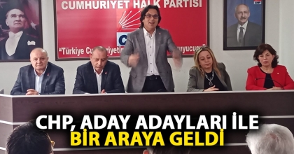 CHP, ADAY ADAYLARI İLE BİR ARAYA GELDİ